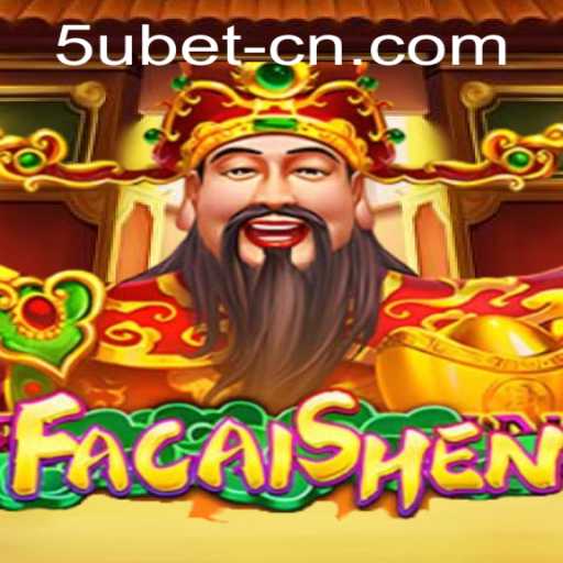Exploring FaCaiShen: A Journey into Luck and Prosperity with 5ubet PH Login