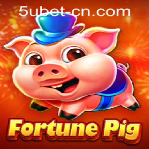 Exploring FortunePig: A Thrilling Adventure in 5ubet PH Login
